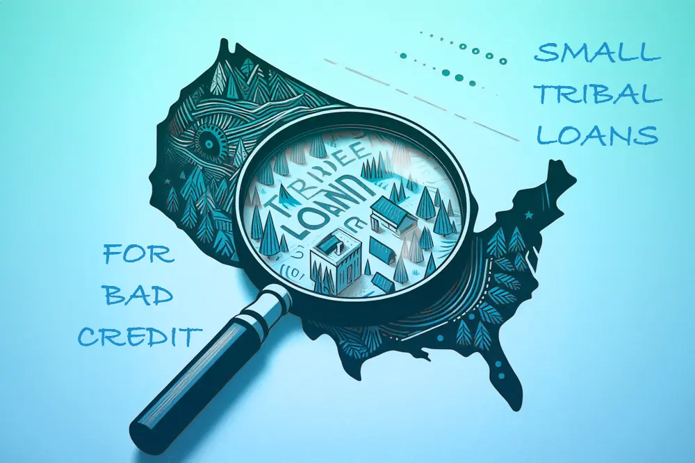 Small Tribal Loans for Bad Credit: Get Cash When You Need It